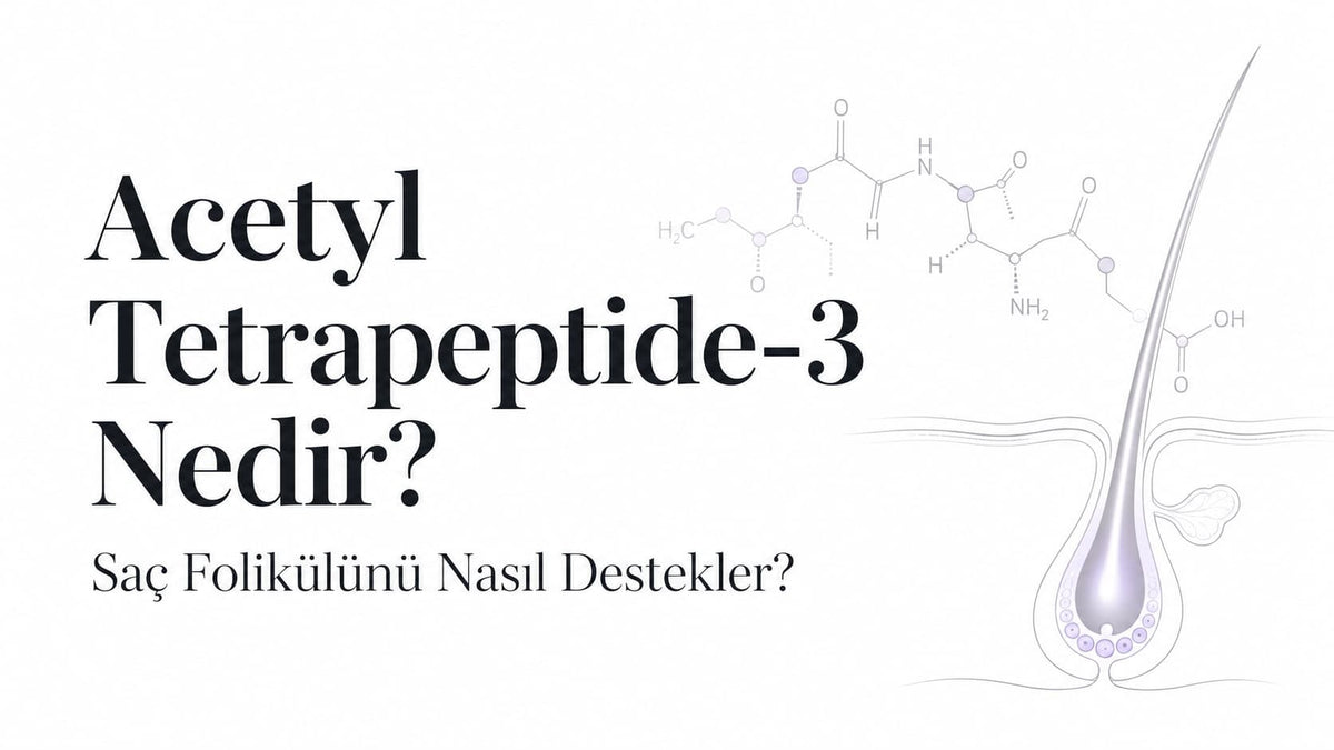 Acetyl Tetrapeptide-3 peptit saç derisi bakımı rehberi